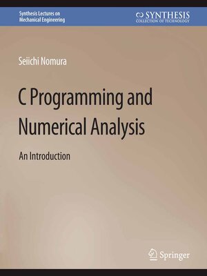 cover image of C Programming and Numerical Analysis